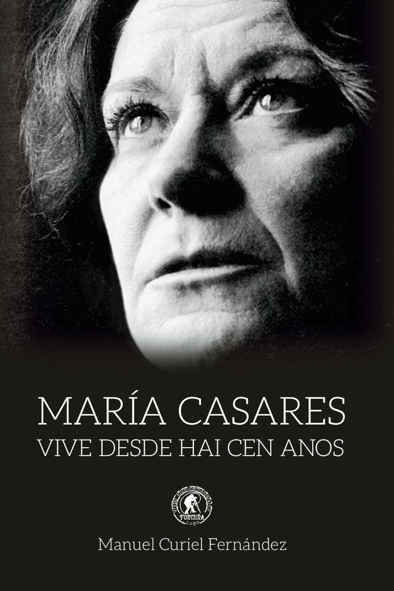 María Casares vive desde hai cen anos