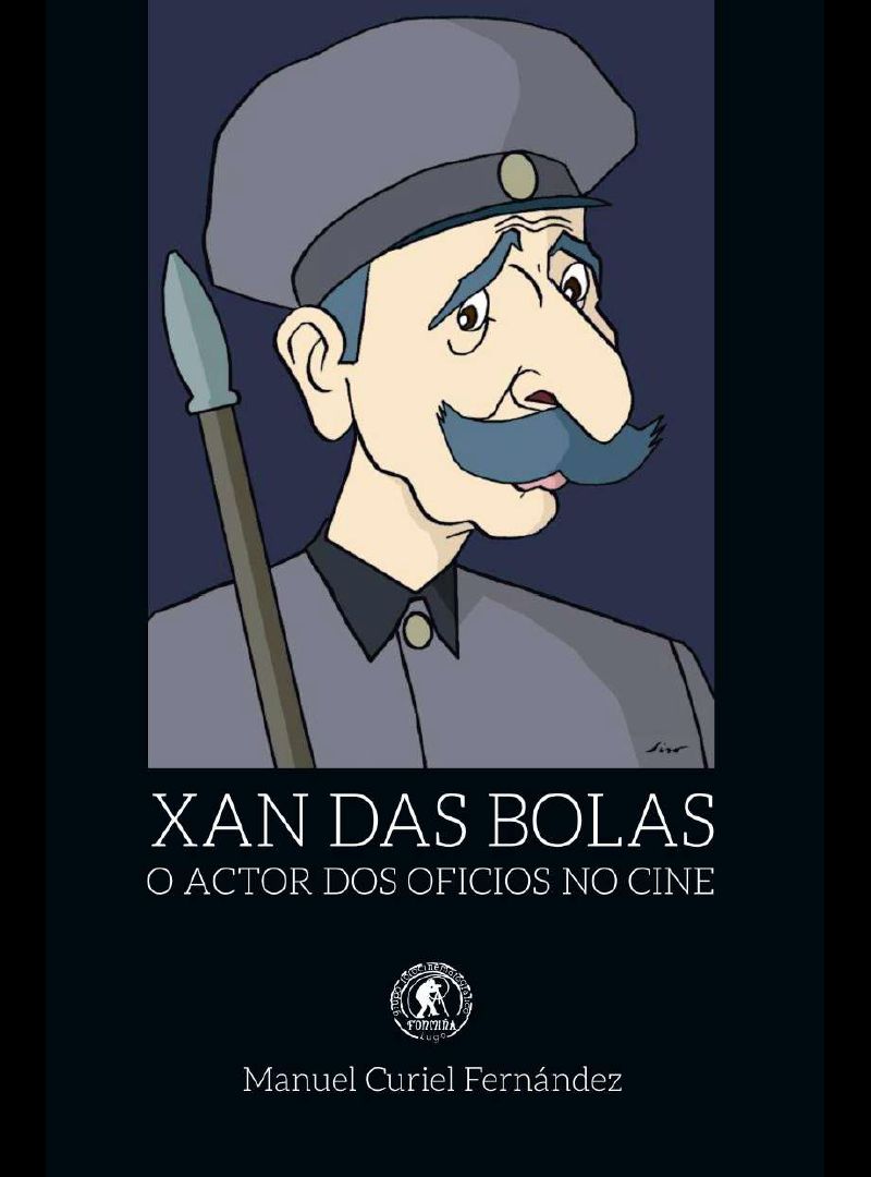 Xan das Bolas: O actor dos oficios no cine