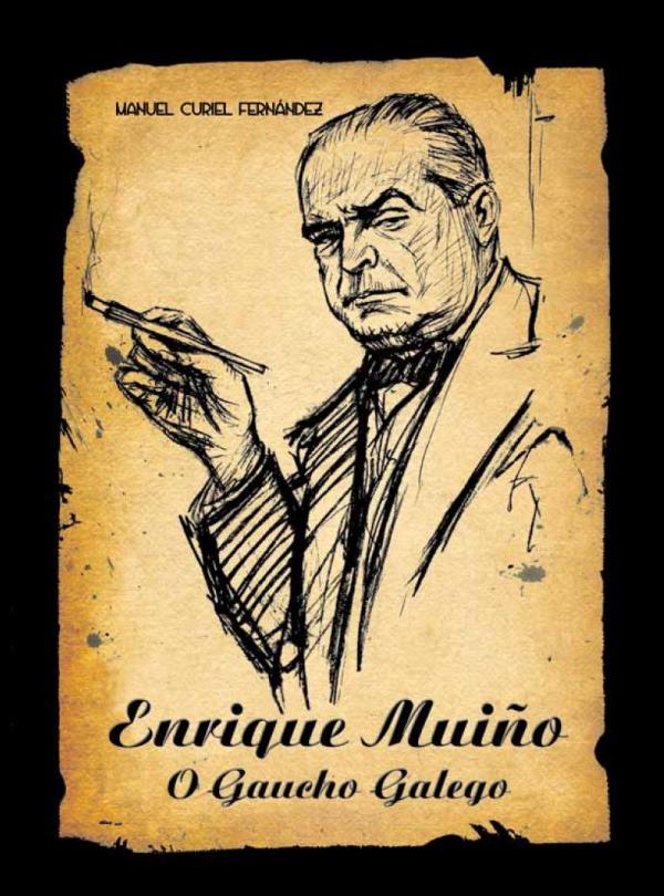 Enrique Muíño, o gaucho galego