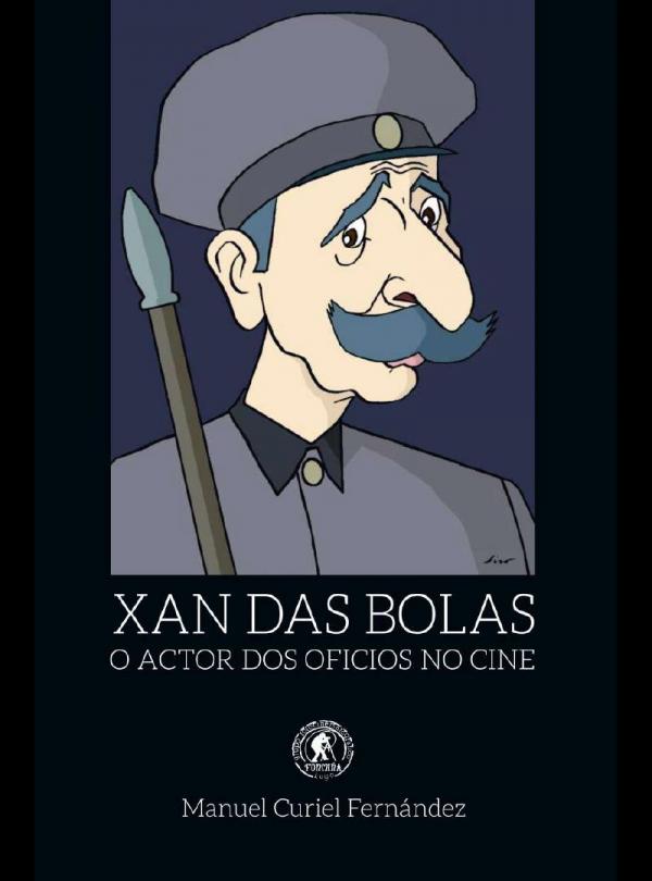 Xan das Bolas: O actor dos oficios no cine